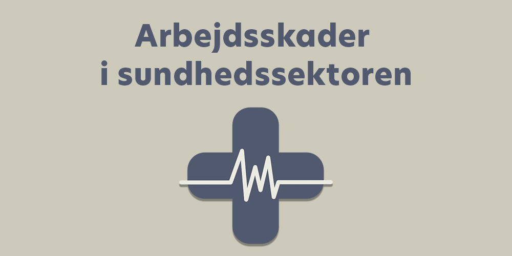 Arbejdsskader i sundhedssektoren: Vi skal fortsat gøre en indsats